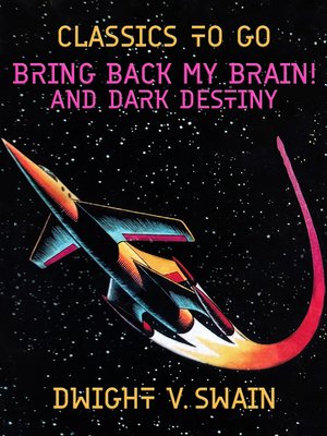cover image of Bring Back My Brain! and Dark Destiny